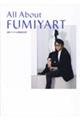 ALL ABOUT FUMIYART