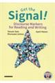 Get the Signal!ーDiscourse Markers for Reading and