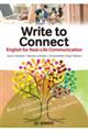 Write to Connect:English for RealーLife Communicati