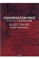 CONVERSATION PIECE