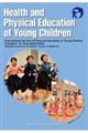 Health and Physical Education of Young Children